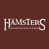 Hamsters: Unexpected Journeys of Rodent